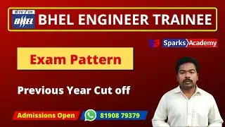 BHEL Engineer Trainee - Exam Pattern & Previous Year Cut off Marks | Crash course | Sparks Academy