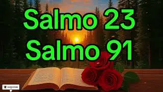 ORA&Ccedil;&Atilde;O DO DIA 11 DE JANEIRO - SALMO 91 e SALMO 23 | As duas ORA&Ccedil;&Otilde;ES MAIS PODEROSAS da B&Iacute;BLIA