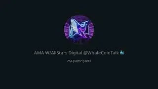 AllStars Digital x Whale Coin Talk | AMA