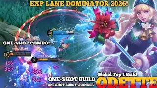 STRONGEST ODETTE EXP LANE 2026‼️ BEST ODETTE BUILD ONE SHOT BURST DAMAGE!- Build Top 1 Global - MLBB