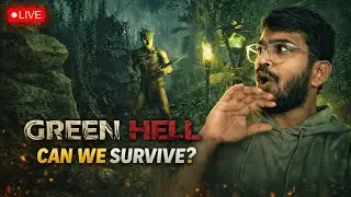 🔴LIVE | LET'S SURVIVE TOGETHER (Day 2) | GREEN HELL #2