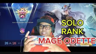 PERJUANGAN SOLO RANK MAGE ODETTE GAMEPLAY MOBILE LEGENDS 