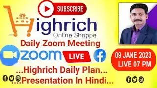 Highrich Pune Treaning 9 January Live :7:Pm|Zoom Meeting|Highrich|Highrich Plan Hindi