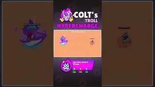 COLT'S TROLL HYPERCHARGE 💀 #brawlstars #hypercharge #robrawlstars