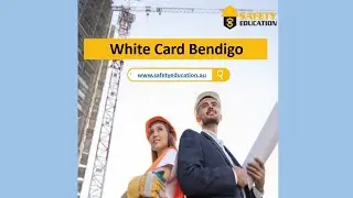 White Card Bendigo - www.safetyeducation.au