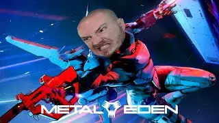 This Actually Rules? - Metal Eden Full Playthrough