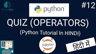 Python Tutorial In Hindi #11 | Quiz on operators