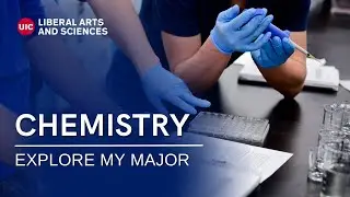 Chemistry: Explore My Major