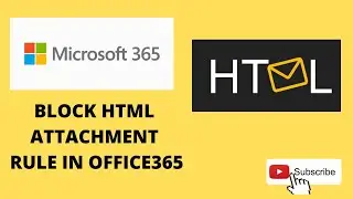 Block HTML Attachment rule in Office 365