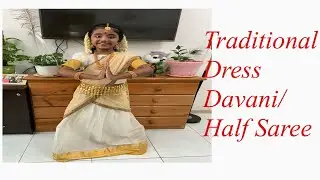 Look at me in traditional attire / traditional dress competition/South Indian ethnic Davani