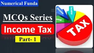 Income Tax/MCQs on Income Tax/MCQs on Introduction of Income Tax/Commerce/Management/Part 1