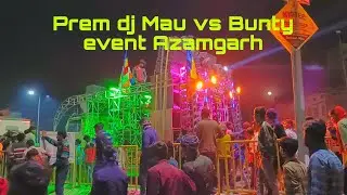 Prem dj Mau vs Bunty  event Azamgarh competition रविदास जयंती  2025