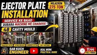 How To load Ejector Plate ? Part- 3 एजेंक्टर प्लेट कैसे चढ़ाये और मेंटेनेंस कैसे करें  भाग 3 ?