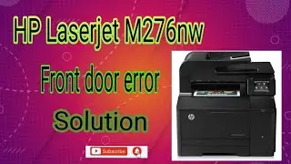How to Resolve Front door error HP M276nw printer #laserprinter #errors #repairs #solutions 