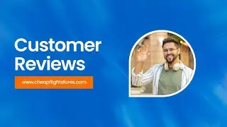 Cheapflightsfares Reviews by Happy Customers