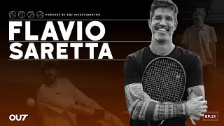Fl&aacute;vio Saretta | Out Podcast 21