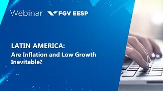 Webinar | Latin America: Are Inflation and Low Growth Inevitable?