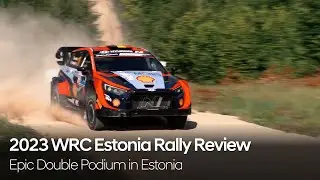 Epic Double Podium in Estonia! 2023 WRC Estonia Rally Review｜Hyundai Motorsport
