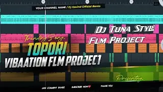 Dj TUNA TOPORI VIBAATION FLM PROJECT Free 2026