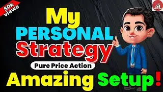 My Personal Strategy for Intraday Trading