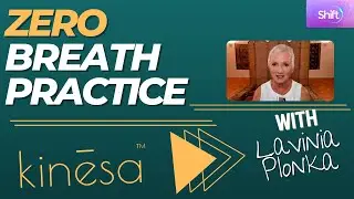 Zero Breath Practice | The Kinēsa Process | Lavinia Plonka
