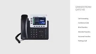 Обучающее видео Grandstream GXP2140