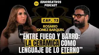 Cap.73-ROSARIO GOMEZ BARQUIN-&ldquo;ENTRE FUEGO Y BARRO:LA CERAMICA COMO LENGUAJE DE LO ETERNO