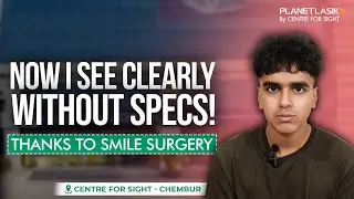 Painless SMILE Eye Surgery Experience at Centre For Sight Chembur | Dr. Shreya Shah Praised