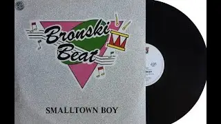SMALTOWN BOY - Bronski Beat - 1984
