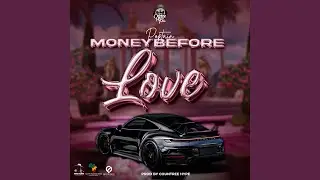 Money Before Love