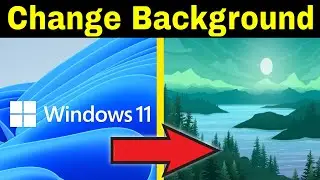 Как изменить фоновое изображение рабочего стола в Windows 11 &mdash; Учебное пособие &mdash; Краткие техничес...