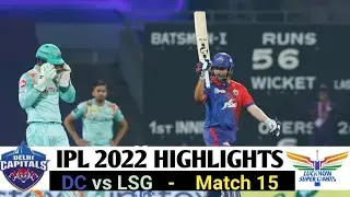 IPL 2022 Highlights | DC Vs LSG full match highlights |  Delhi Vs Lucknow ipl highlights | Match 15