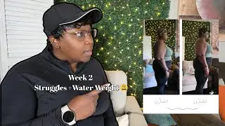 Did I Lose Weight in Week 2? The Struggles Are REAL (Aunt Flow, Missed Workouts & More! )