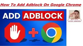 How To Add Adblock On Google Chrome | Deaf Sign Expert Solution