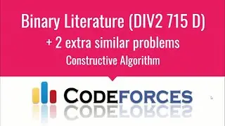 E006 : Binary Literacy | Constructive Algorithms | CodeNCode