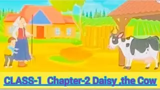 CLASS-1 Chapter-2 Daisy, The Cow 🐄  Animated Explanation video #english #anime #animation #education