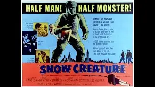 Things Like Goosebumps: The Snow Creature (1954)