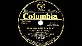 1931 Guy Lombardo - How The Time Can Fly! (Carmen Lombardo, vocal)