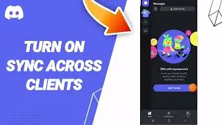 How To Turn On Sync Across Clients On Discord App 2024
