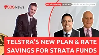 Telstra's new 5 year plan & strata capital works fund check in | SBS On the Money Podcast