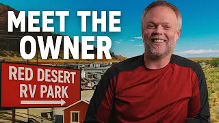 Meet the Owner of Red Desert RV Park | The Story of Reed Pendleton (Part 1)