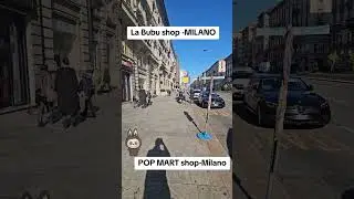 La Bubu shop - Milano POP MART shop - Milano#labubu #popmart #milano