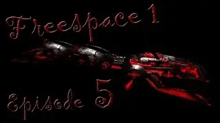 Descent: Freespace - The Great War - Episode 5, Avenging angels