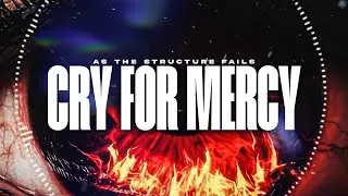 As The Structure Fails  &ndash; 