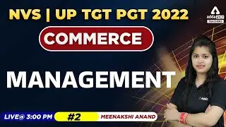NVS/UP TGT Commerce Classes 2022 | TGT Commerce Classes | Management #2 | Meenakshi Ma'am