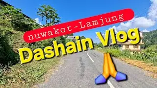 Back on the Road |🇳🇵 Nuwakot to Lamjung Journey📍