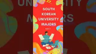 Korean New Majors Part-19 #trendingshorts #shorts #southkorea #korean #universities #major #youtube