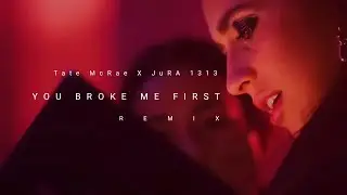 @TateMcRae X @JuRA1313  - You Broke Me First / Remix [ M/V ]