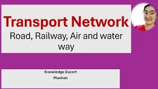 #Transportnetwork Transport Network Roadways, Railways, waterways, Airways (@knowledgeescort3533 )