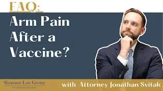 Arm Pain After Vaccine? You May Have SIRVA | Your Guide to SIRVA Compensation